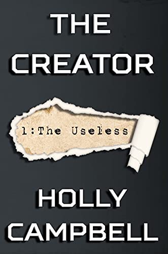 The Creator: Episode 1: The Useless (The Creator Series) on Kindle