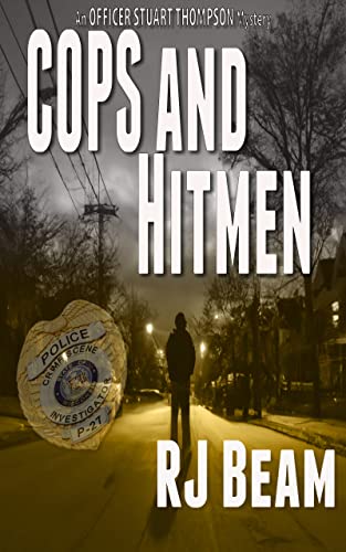 Cops and Hitmen (Officer Stuart Thompson Mystery Book 3) on Kindle