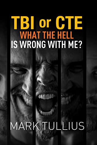 TBI or CTE: What the Hell Is Wrong with Me? on Kindle