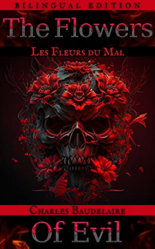 The Flowers of Evil: Les Fleurs du Mal (English & French Bilingual Edition) on Kindle