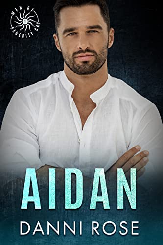 Aidan (Men of Serenity Bay Book 1) on Kindle