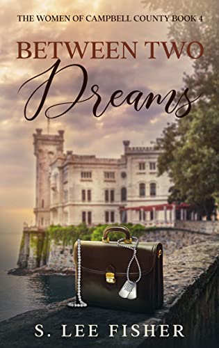 Between Two Dreams (The Women of Campbell County Book 4) on Kindle