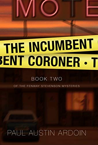The Incumbent Coroner (Fenway Stevenson Mysteries Book 2) on Kindle