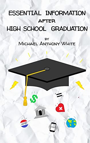 Essential Information After High School Graduation on Kindle