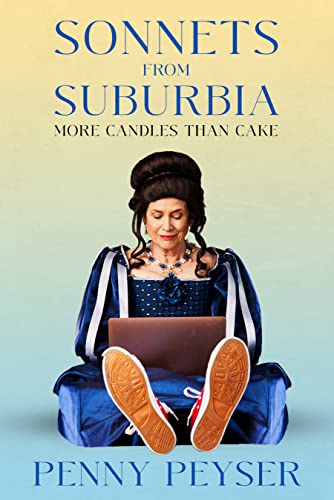 Sonnets From Suburbia: More Candles Than Cake on Kindle
