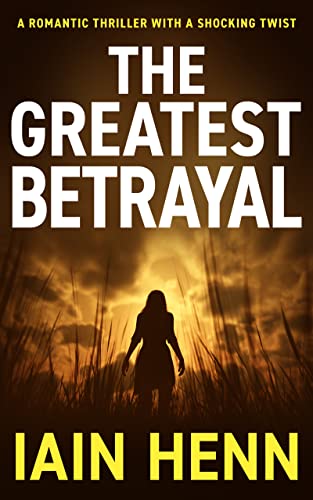 The Greatest Betrayal on Kindle
