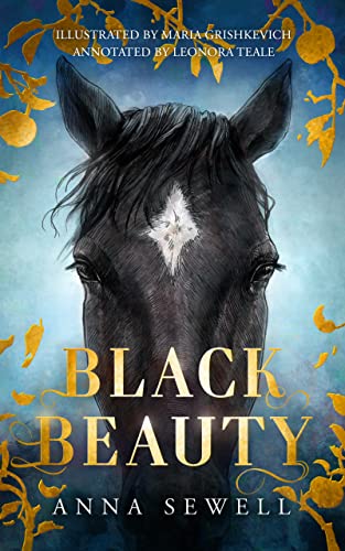 Black Beauty (Illustrated & Annotated) on Kindle