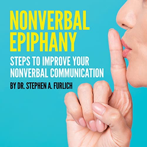 Nonverbal Epiphany: Steps to Improve Your Nonverbal Communication on Kindle
