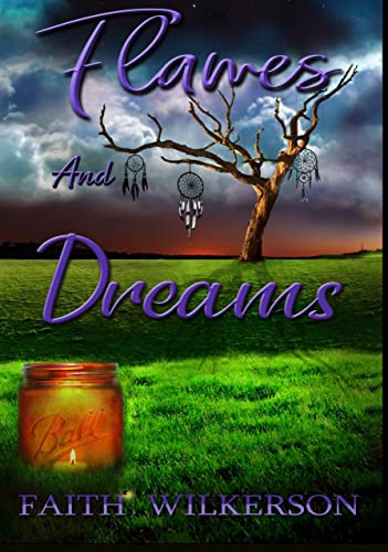 Flames and Dreams (Fires and Flowers Book 2) on Kindle