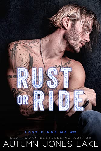Rust or Ride (Lost Kings MC Book 22) on Kindle