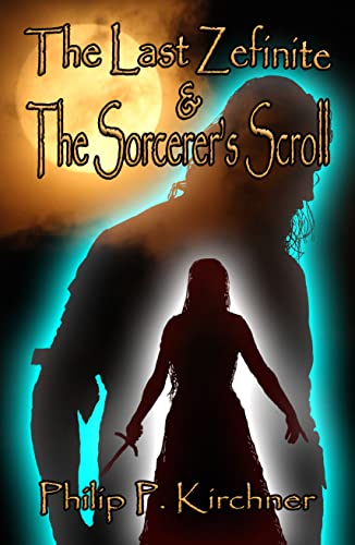 The Last Zefinite & The Sorcerer's Scroll on Kindle