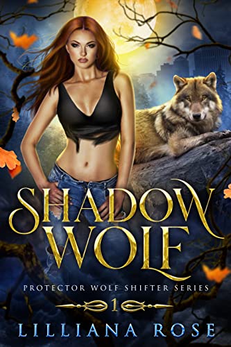 Shadow Wolf (Protector Wolf Shifter Series Book 1) on Kindle