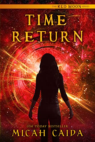 Time Return (Red Moon Trilogy Book 2) on Kindle