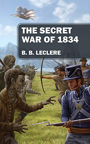 The Secret War of 1834 on Kindle