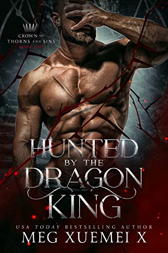 Hunted by the Dragon King (Crown of Thorns and Sins Book 1) on Kindle
