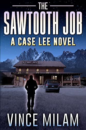 The Sawtooth Job (A Case Lee Novel Book 10) on Kindle
