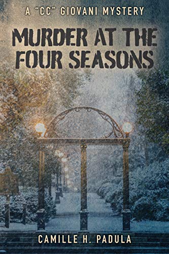 Murder at the Four Seasons: A “CC” Giovani Mystery on Kindle