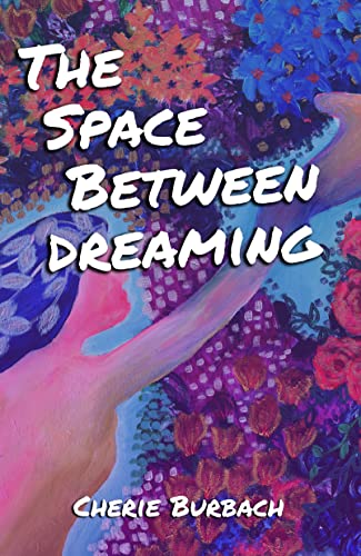 The Space Between Dreaming on Kindle