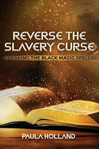 Reverse the Slavery Curse (Reverse the Slavery Curse Book 1) on Kindle