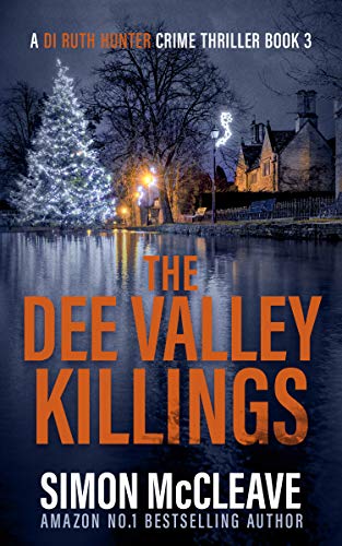 The Dee Valley Killings (A DI Ruth Hunter Crime Thriller Book 3) on Kindle