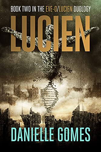 Lucien (Book Two in the EVE-0/Lucien Duology) on Kindle