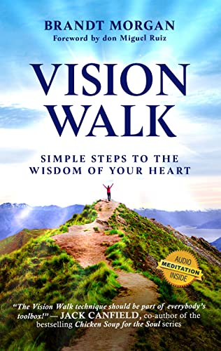 Vision Walk: Simple Steps to the Wisdom of Your Heart on Kindle