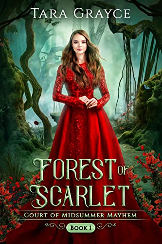 Forest of Scarlet (Court of Midsummer Mayhem Book 1) on Kindle