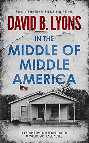 In The Middle of Middle America (The America Trilogy Book 1) on Kindle