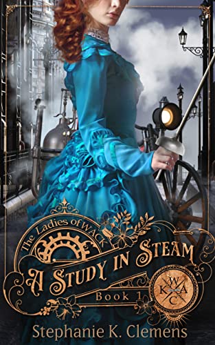 A Study in Steam (Ladies of WACK Book 1) on Kindle