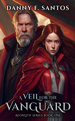 A Veil for the Vanguard (Aeonlith Series Book 1) on Kindle