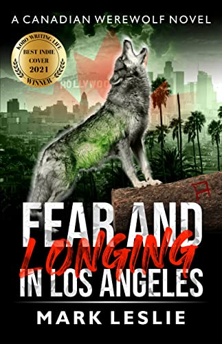 Fear and Longing in Los Angeles (Canadian Werewolf Book 3) on Kindle