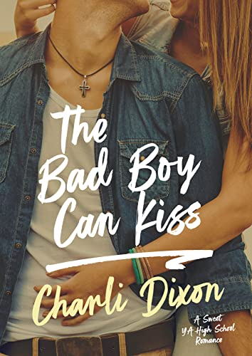 The Bad Boy Can Kiss (Glenwood Academy Book 3) on Kindle