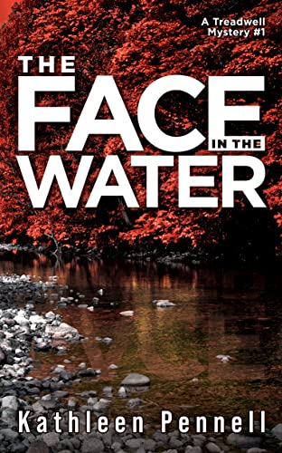 The Face in the Water (A Treadwell Mystery Book 1) on Kindle