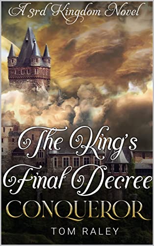 Conqueror: The King's Final Decree on Kindle