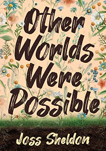 Other Worlds Were Possible on Kindle