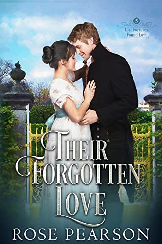 Their Forgotten Love (Lost Fortunes, Found Love Book 5) on Kindle