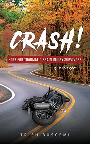 CRASH!: Hope for Traumatic Brain Injury Survivors on Kindle