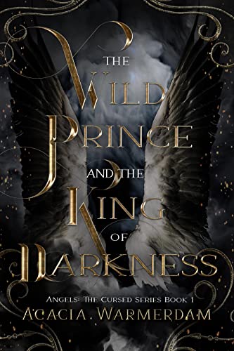 A Wild Prince & The King of Darkness (Angels The Cursed Series Book 1) on Kindle