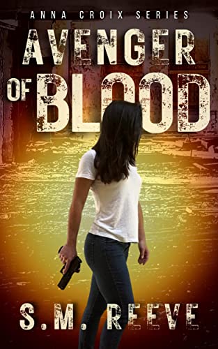 Avenger of Blood (Anna Croix Series Book 1) on Kindle