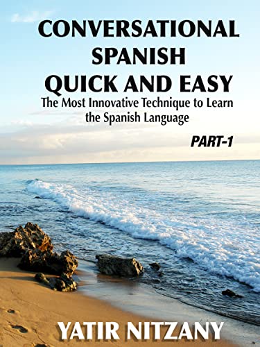 Conversational Spanish Quick and Easy (Conversational Spanish Quick and Easy Book 1) on Kindle