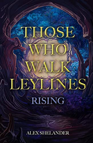 Those Who Walk Leylines (Those Who Walk Leylines Book 2) on Kindle