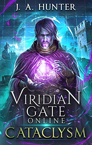 Viridian Gate Online: Cataclysm (The Viridian Gate Archives Book 1) on Kindle