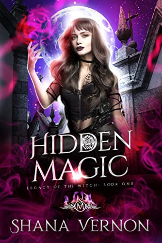 Hidden Magic (Legacy of the Witch Book 1) on Kindle
