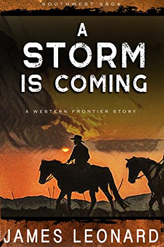 A Storm Is Coming (Southwest Saga) on Kindle