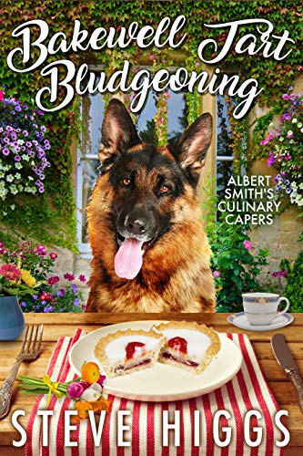 Bakewell Tart Bludgeoning (Albert Smith's Culinary Capers Recipe 2) on Kindle