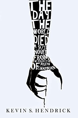 The Day The World Died: A 9/11 Novel on Kindle