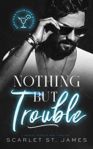 Nothing But Trouble (Saratoga Falls Love Stories Book 2) on Kindle