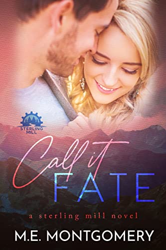Call It Fate (Sterling Mill Series Book 1) on Kindle