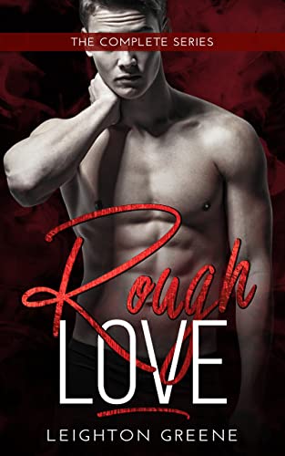 Rough Love (The Complete Series) on Kindle