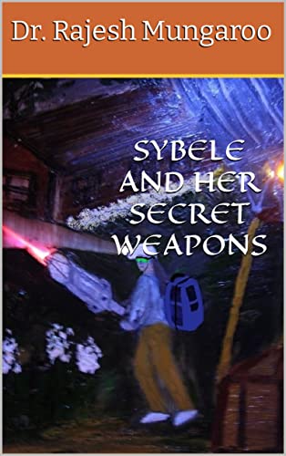 Sybele and Her Secret Weapons on Kindle